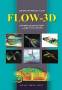 طراحی و مدل‌سازی دینامیک سیالات در FLOW-3D